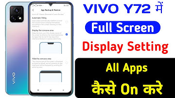 Vivo y72 Full Screen Display Setting || On Vivo y72 Full screen Setting All Apps Kaise On Kare