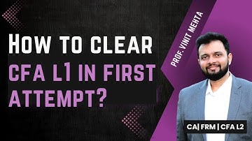 Clear CFA L1 in First Attempt | Webinar | Finance Prof Vinit Mehta | The Capstone Learnings