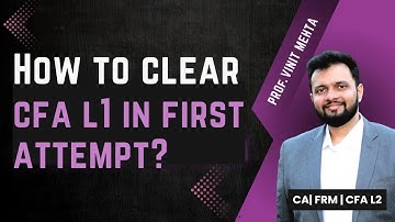 Clear CFA L1 in First Attempt | Webinar | Finance Prof Vinit Mehta | The Capstone Learnings