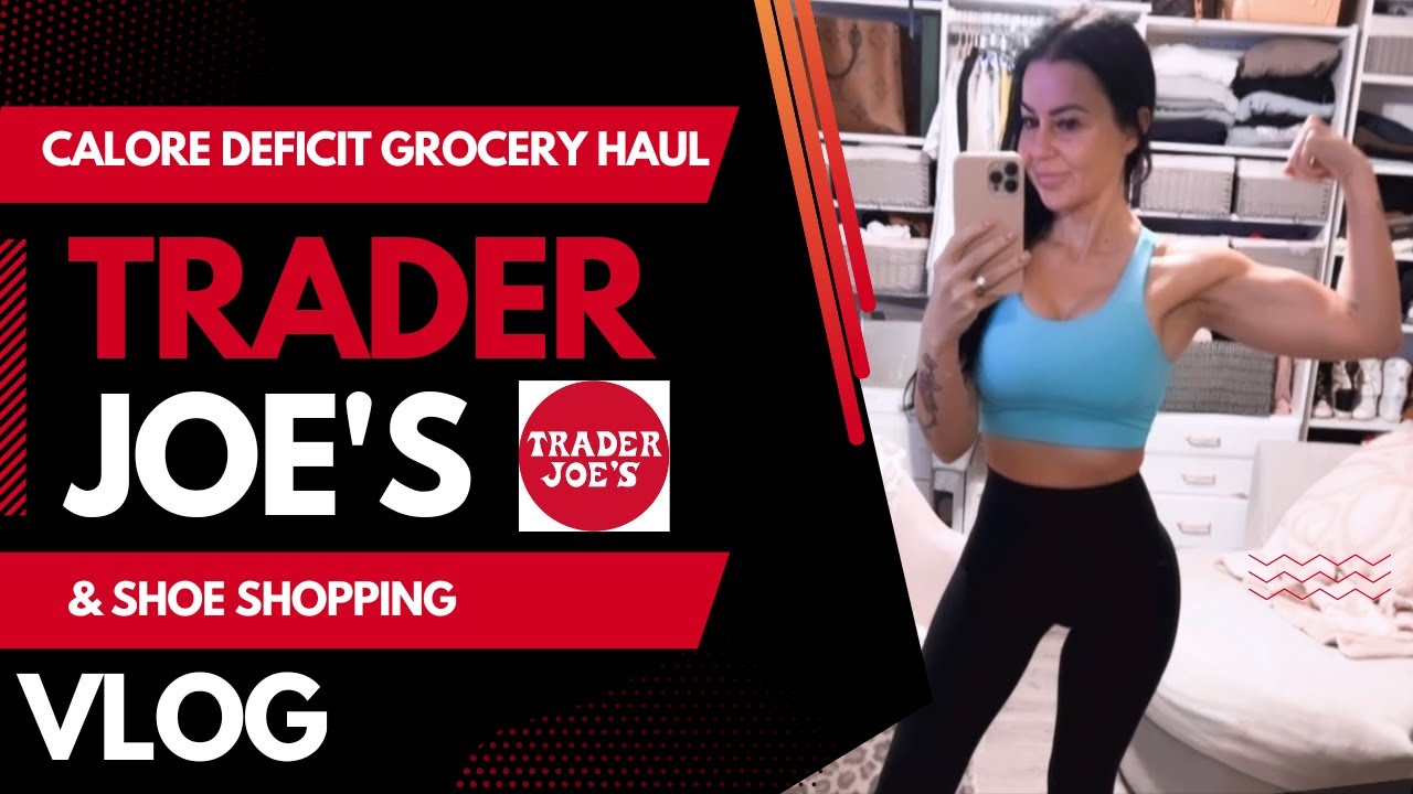 VLOG: Trader Joe's Calorie Deficit Grocery Haul & Shopping for new running shoes