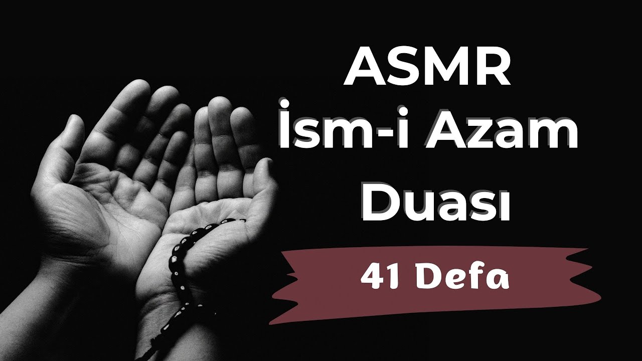 ASMR DUA | İsm-i Azam Duası  |  En büyük dua | Asmr Prayer