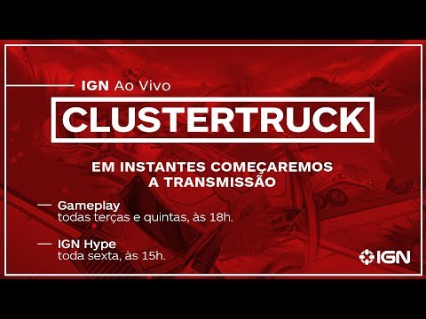 IGN AO VIVO - ClusterTruck - IGN AO VIVO - ClusterTruck