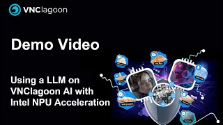 VNClagoon AI - Using a LLM on VNClagoon AI with Intel NPU Acceleration