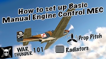 Hoe je de Basic Manual Engine Control MEC in War Thunder Air Realistic Battle RB instelt en gebruikt