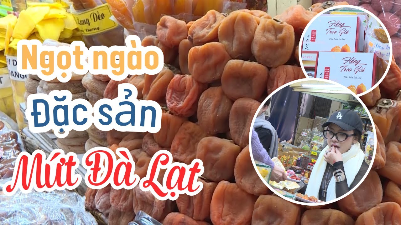 Ngọt ngào đặc sản mứt Đà Lạt