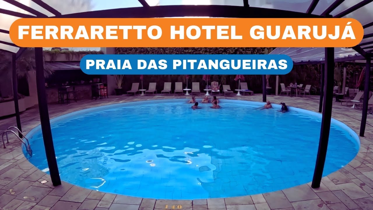 HOTEL NA MELHOR LOCALIZAÇÃO DAS PITANGUEIRAS | GUARUJÁ | Ferraretto Hotel Guarujá