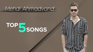 Mehdi Ahmadvand - Top 5 Songs I Vol .6 ( مهدی احمدوند - پنج تا از بهترین آهنگ ها )