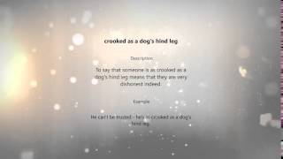 crooked as a dog's hind leg