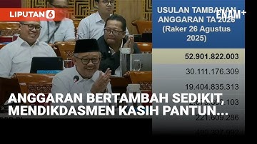 Riuh! Pantun Mendikdasmen Soal Anggaran Kementerian Depan DPR I Liputan6