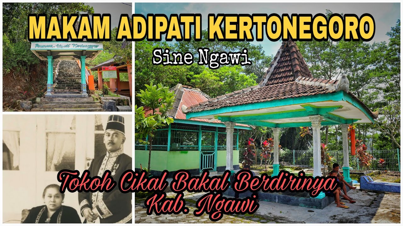 Makam Adipati Kertonegoro Ngawi | Cikal Bakal berdirinya Kabupaten Ngawi | Makam Bupati Ngawi