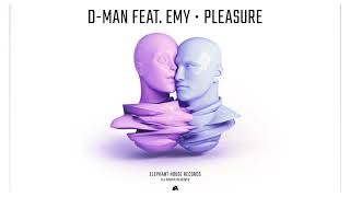 D-MAN - Pleasure (feat. Emy) [Official Audio]
