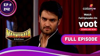 Madhubala - Ek Ishq Ek Junoon | मधुबाला - एक इश्क़ एक जुनून | Ep. 242 | Madhu Back At RK Mansion