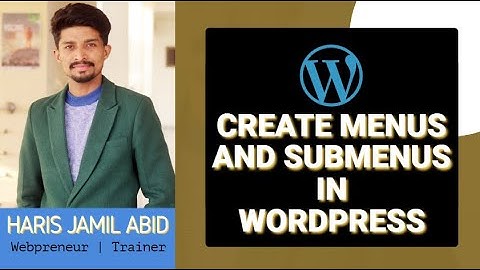 How to Create Menus & SubMenus in WordPress | WordPress Tutorials for Beginners in Urdu
