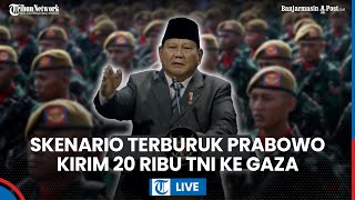 🔴 PBB Restui Pasukan Perdamaian ke Gaza, Pakar Wanti-wanti Skenario Buruk RI 1 Kirim 20.000 TNI