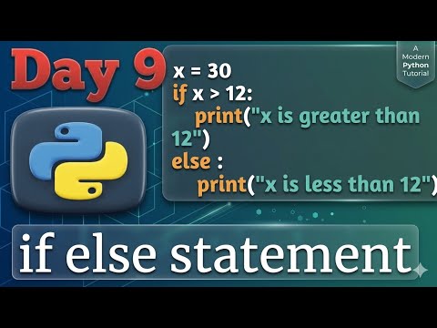 Day 9 I  Python if-else Statement Explained | Python Programming for Beginners