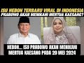 Gila...Isu Prabowo Akan Menikahi Mertua Kaesang Pada 20 Mei 2024..EMANG PARAH YA HOAX