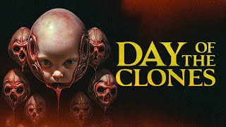 Day Of The Clones