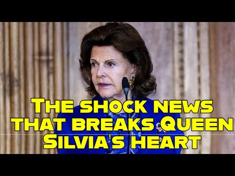 The shock news that breaks Queen Silvia's heart