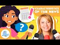 The NEWS for Kids 🎙️📰 Characteristics 📺 Types of Texts for Kids