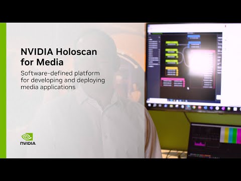 Develop and Deploy Media Applications with NVIDIA Holoscan for Media