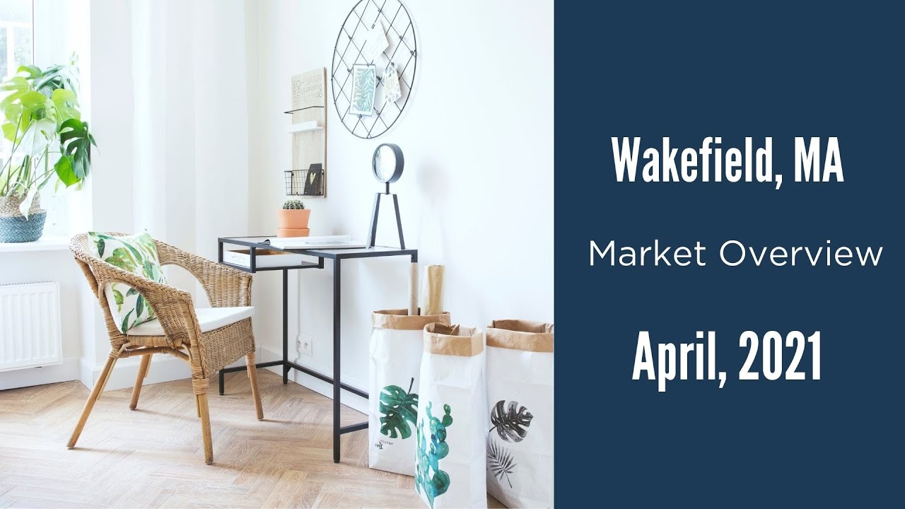 Wakefield MA Real Estate Market Update April 2021 | The Ternullo Team at Leading Edge Real Estate