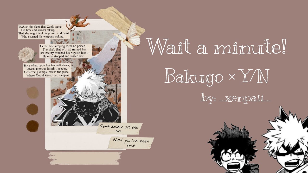 Mha lyric prank|| Bakugo × Female Y/N || Wait a minute! || Haremish?