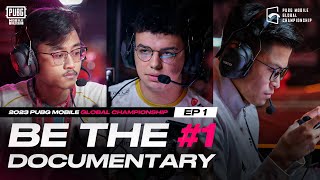 2023 PMGC Be The #1 Documentary Ep.01 | PUBG MOBILE ESPORTS