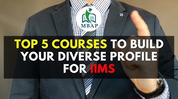 Top 5 courses to build your diverse profile for IIMs