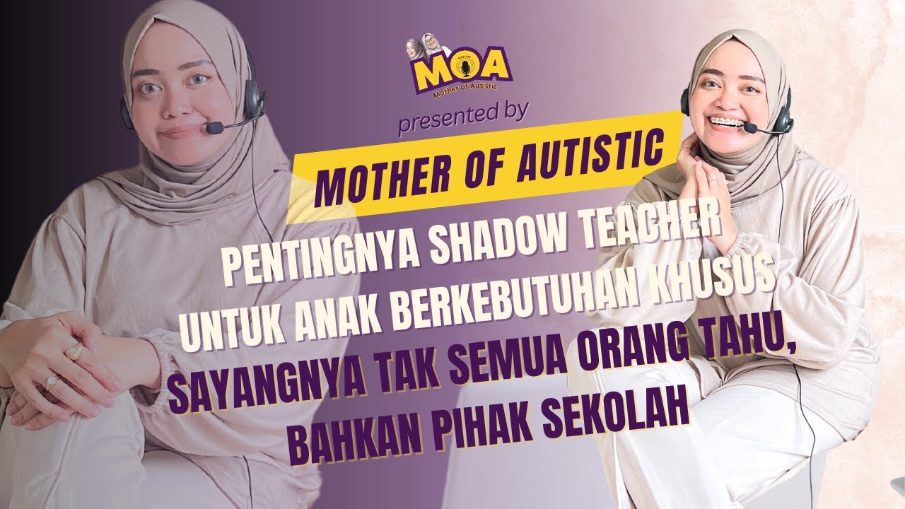 PENTINGNYA SHADOW TEACHER !!! - Mother Of Autistic