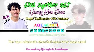 ยังคู่กัน (Still Together) Ost.เพราะเรา(ยัง)คู่กัน Still 2gether - ไบร์ท วชิรวิชญ์, วิน เมธวิน