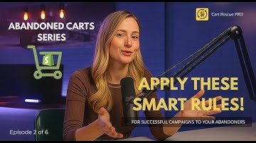 Recover Abandoned cart successfully on Shopify - Smart Rules Series 2/6