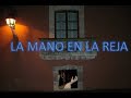 LA LEYENDA DE LA MANO EN LA REJA MORELIA MICHOACAN MITOS Y LEYENDAS