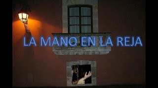 LA LEYENDA DE LA MANO EN LA REJA MORELIA MICHOACAN MITOS Y LEYENDAS