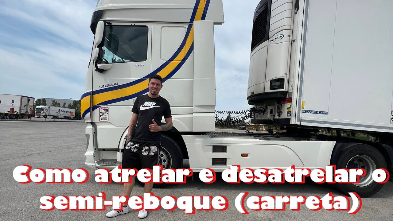 Como atrelar e desatrelar o semi-reboque (carreta)! #primafrio