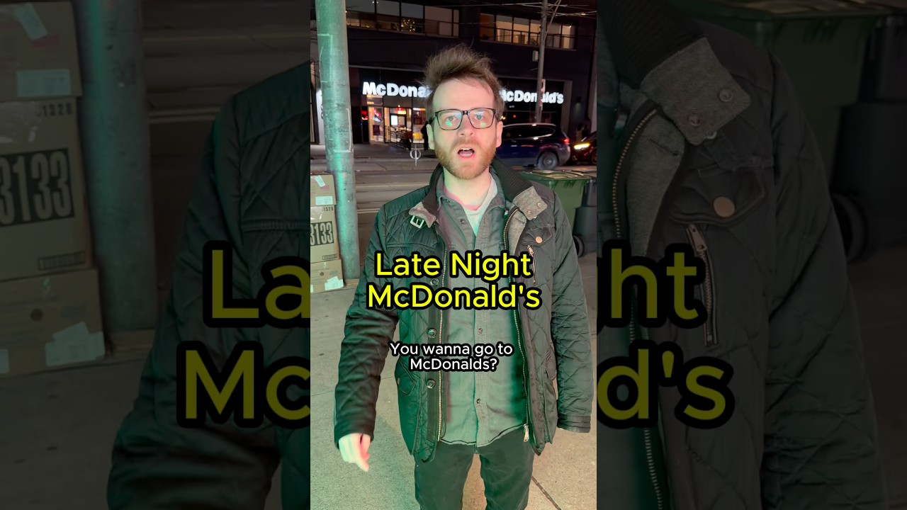 Late Night McDonalds #mcdonalds #toronto #fastfood #funny