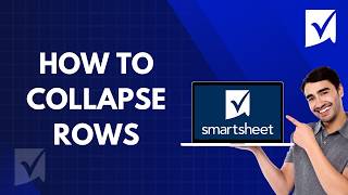 How to Collapse Rows in Smartsheet | 2026 Guide