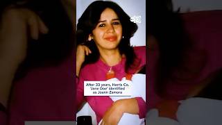 After 33 years, Harris County 'Jane Doe' identified as Joann Zamora