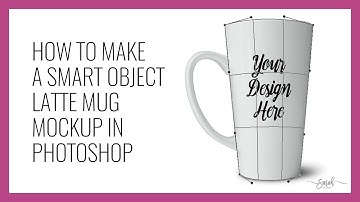 How to Make a Latte Mug Mockup Smart Object