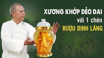 HỒI PHỤC SINH LÝ VÀ HỆ XƯƠNG KHỚP DẺO DAI NHƯ TUỔI ĐÔI MƯƠI VỚI BÀI THUỐC NGÂM RƯỢU TỪ CÂY ĐINH LĂNG