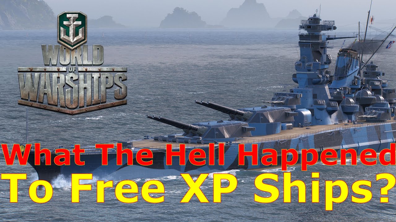 World of Warships- What The Hell Happened To Free XP Ships? - YouTube