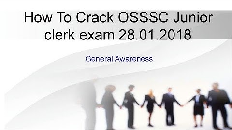 How to crack OSSSC Junior clerk exam 2018