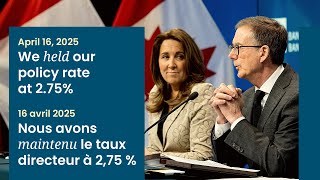 Interest rate announcement & release of the Monetary Policy Report / Annonce du taux directeur & RPM