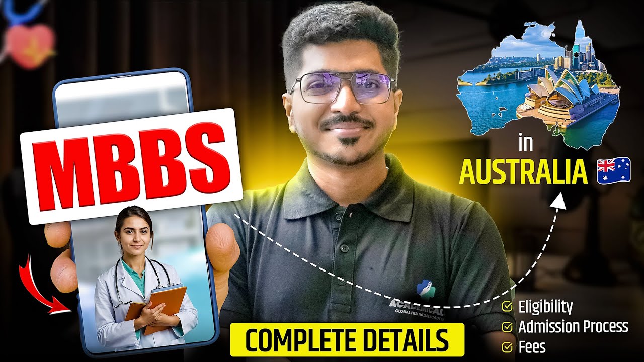 MBBS in Australia | MBBS Admission Process, Eligibility, Scope & Fees | Step by Step Complete Guide