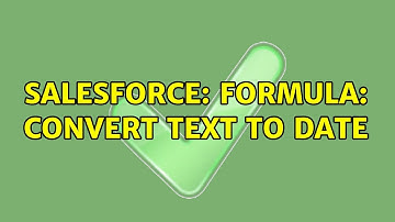 Salesforce: Formula: convert text to date