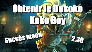 「Dofus」Obtenir le Dokoko ! - Succès Koko Boy - 2.30