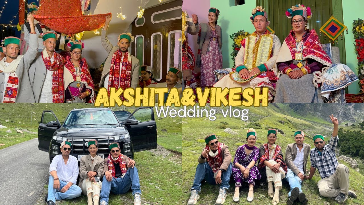 Akshita&Vikesh wedding vlog || Rakcham to Chitkul ||