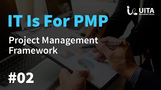 PMP Lecture 2 (Project Management Framework)