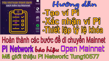 Pi Network: Hoàn thành danh sách để kiểm tra, dấu hiệu Open Mainnet đến sớm | Tiền Điện Tử 24h |