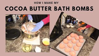 DIY How I make my Cocoa Butter Bath Bombs ( With tips and tricks) Full Recipe !!!