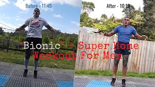 Before and After: Bionic - Super Home Workout For Men